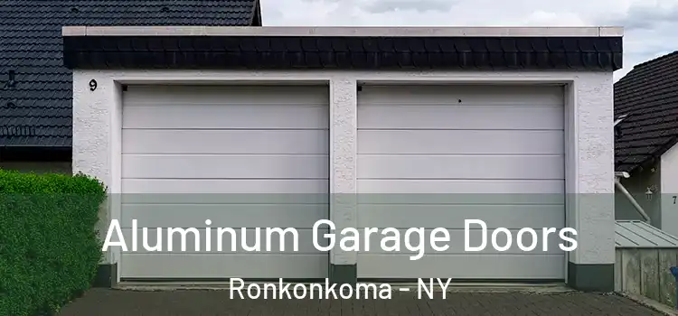  Aluminum Garage Doors Ronkonkoma - NY