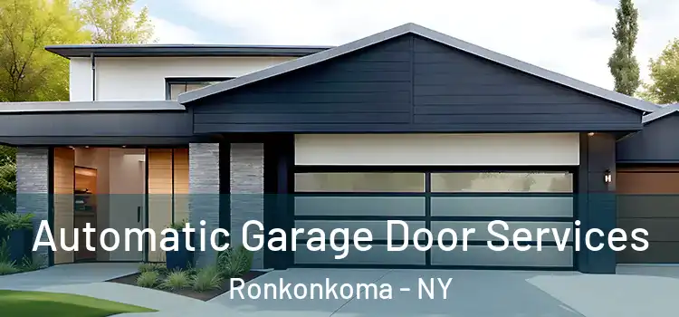  Automatic Garage Door Services Ronkonkoma - NY