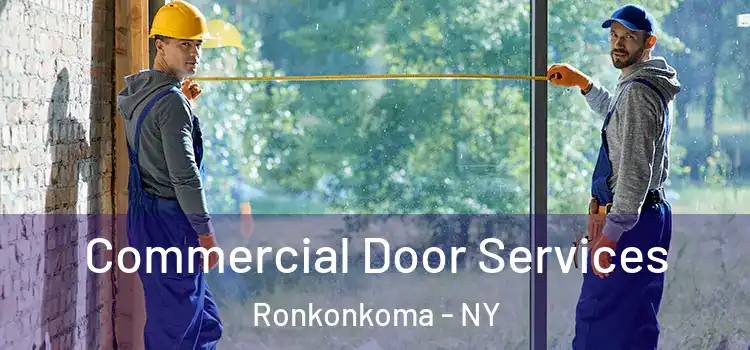 Commercial Door Services Ronkonkoma - NY