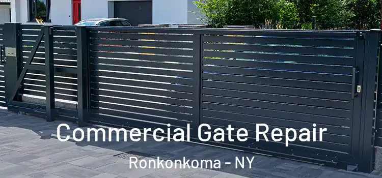 Commercial Gate Repair Ronkonkoma - NY