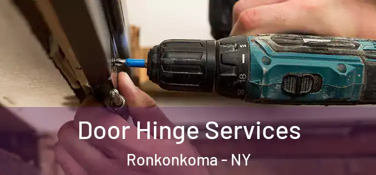 Door Hinge Services Ronkonkoma - NY