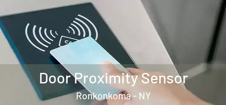 Door Proximity Sensor Ronkonkoma - NY