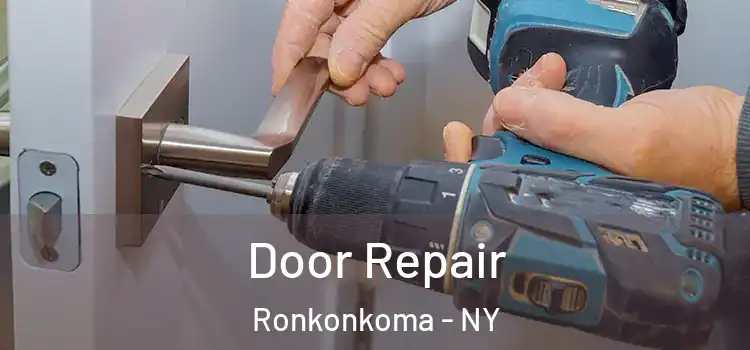 Door Repair Ronkonkoma - NY