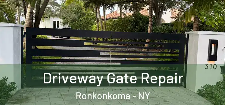 Driveway Gate Repair Ronkonkoma - NY