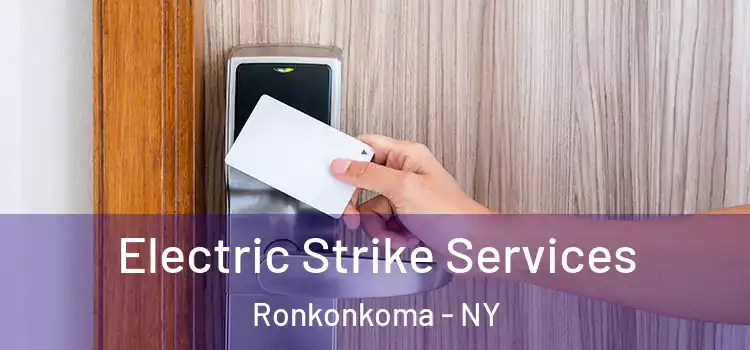 Electric Strike Services Ronkonkoma - NY