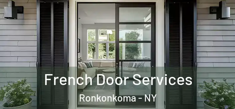 French Door Services Ronkonkoma - NY