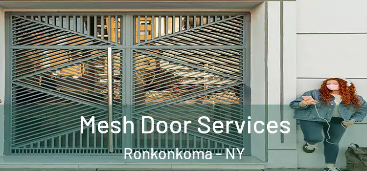 Mesh Door Services Ronkonkoma - NY