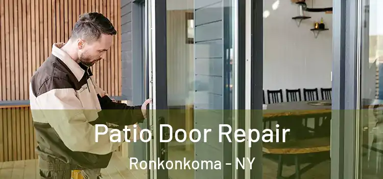 Patio Door Repair Ronkonkoma - NY