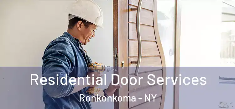 Residential Door Services Ronkonkoma - NY