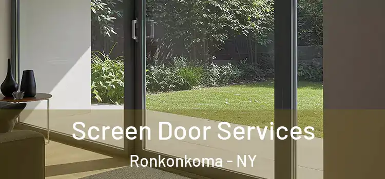 Screen Door Services Ronkonkoma - NY