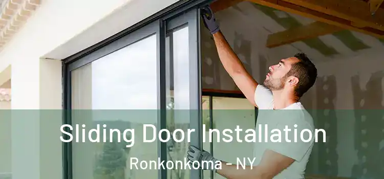 Sliding Door Installation Ronkonkoma - NY